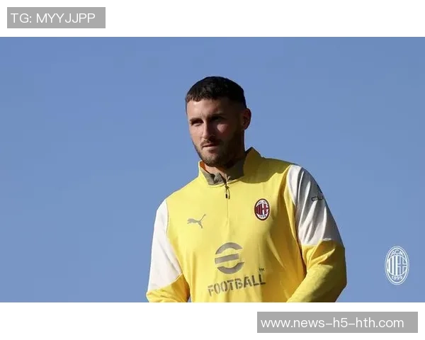 米兰与萨勒马科尔斯达成涨薪续约协议官方公告即将发布